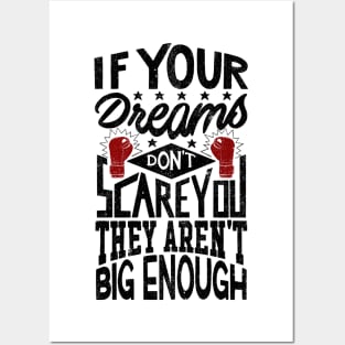 If Your Dreams Don't Scare You They Aren't Big Enough - V2 Posters and Art